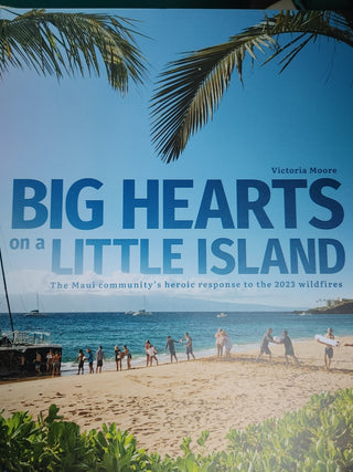 Big Hearts on a Little island - Lahaina